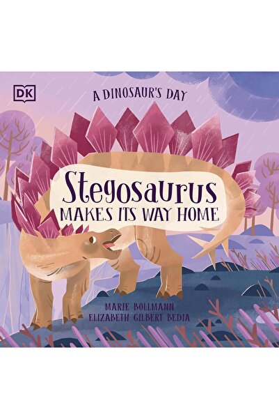 DK CHİLDREN A Dinosaur's Day - Stegosaurus Makes Its Way Home