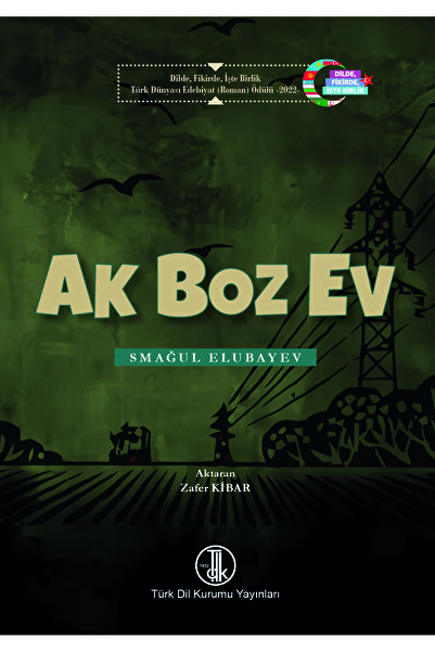 Türk Tarih Kurumu Yayınları AK BOZ EV-TDK-SMAĞUL ELUBAYEV