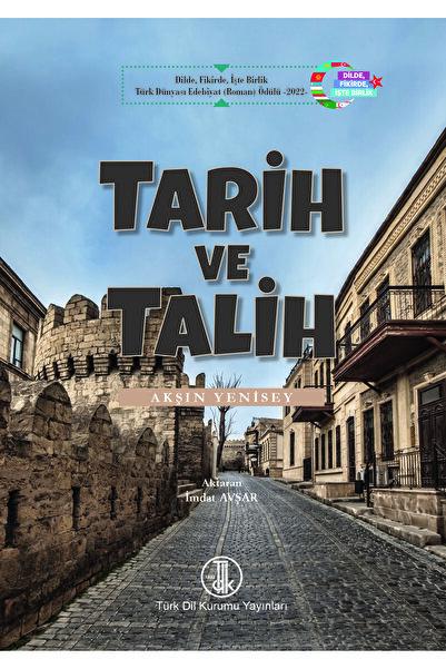 Türk Tarih Kurumu Yayınları TARİH VE TALİH-TDK-AKŞIN YENİSEY