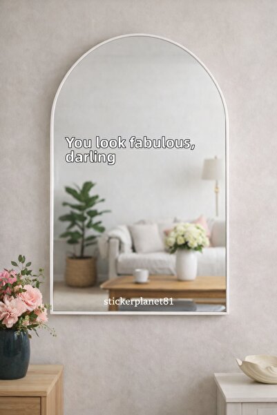 AlpiLeo Mirror Sticker - You Look Fabulous Darling Text - Decorative Glass an...
