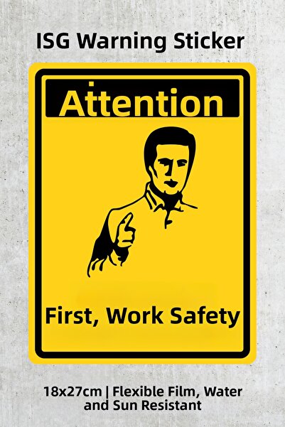 alışveriş kurdu Safety First Work Safety Warning Caution Label - Foil Sticker