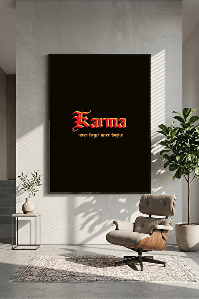 postercraft Karma nu uita niciodată, nu îi iubește niciodată. Poster modern t...