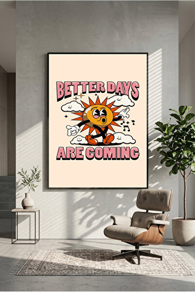postercraft Zile mai bune se apropie Poster motivațional modern tip tablou