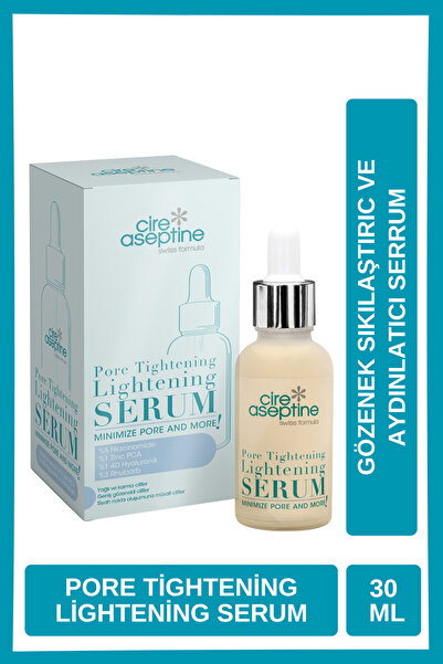 CIRE ASEPTINE Pore Tightening Lightening Yüz Serumu 30 ml -Minimize Pore and ...