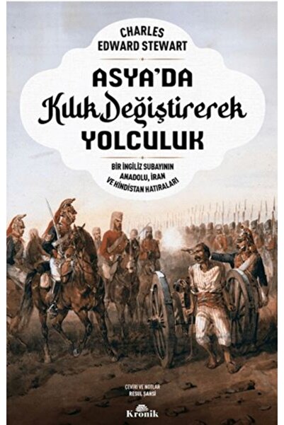 Kronik Kitap Asya’da Kılık Değiştirerek Yolculuk