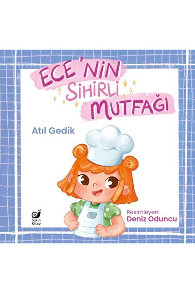 Sakin Kitap المطبخ السحري لـ Ece قصة عن سلامة الأغذية