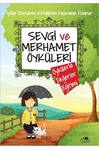 Uğurböceği Yayınları Sevgi Ve Merhamet Öyküleri