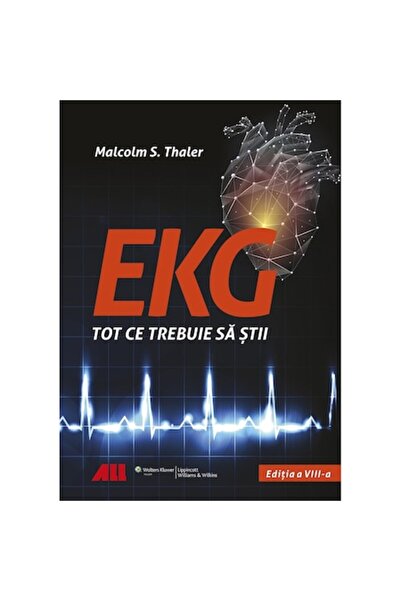 All EKG - Tot ce trebuie să știți - Dr. Malcolm S. Thaler