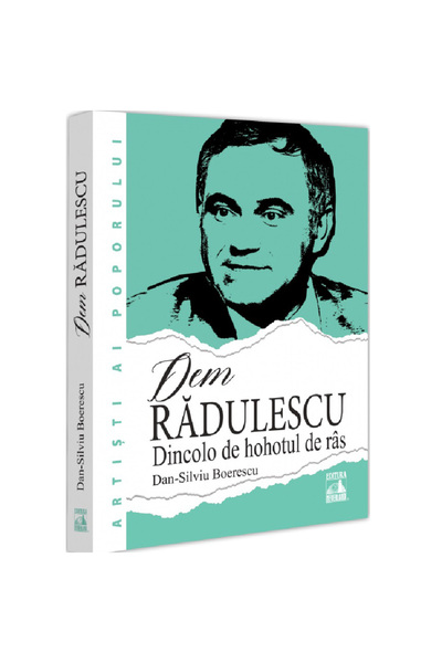 Editura Neverland Dem Radulescu, dincolo de ras, Dan Silviu Boerescu