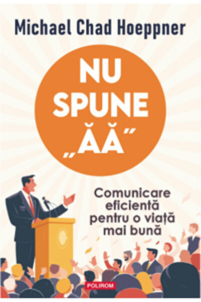 Polirom Nu spune Aa - Michael Chad Hoeppner