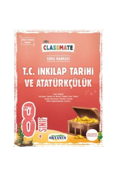 Okyanus Yayınları 8. Sınıf Classmate T. C. İnkılap Tarihi Ve Atatürkçülük Sor...