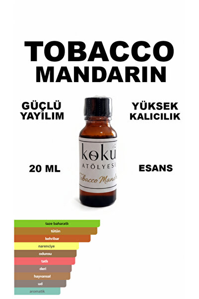 KokuAtölyesi Tobac Mandarin 20 ml Esans | Tütün & Mandalinalı Baharatlı Unise...