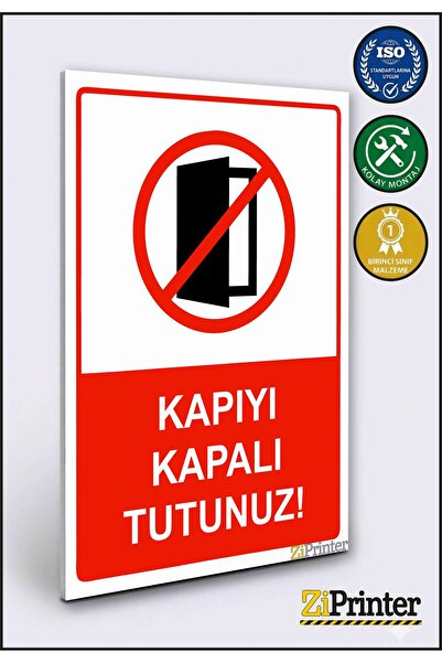 ZiPrinter حافظ على الباب مغلقًا! لافتة تحذير من نوع isg ديكوتا مقاس 35x50 سم