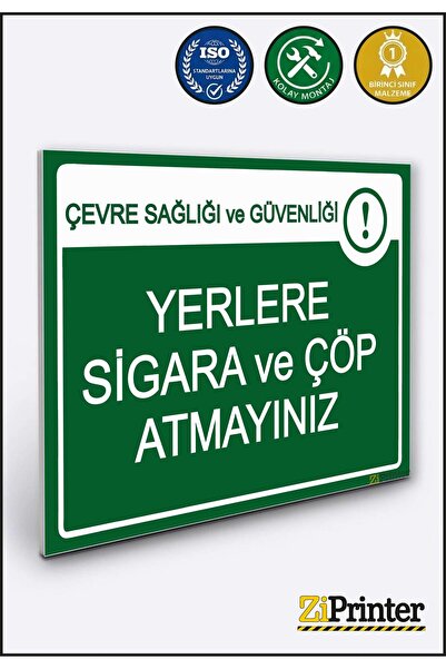 ZiPrinter Çevre Sağlığı ve Güvenliği! Yerlere Sigara ve Çöp Atmayınız isg Uya...