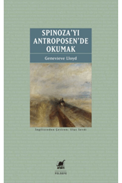 Ayrıntı Yayınları Spinoza’yı Antroposen’de Okumak