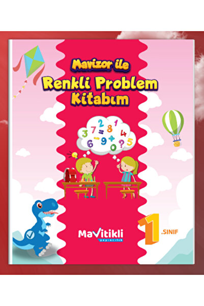 Mavitikli Yayıncılık MAVİTİKLİ 1.Sınıf Mavizor ile Renkli Problem Kitabım
