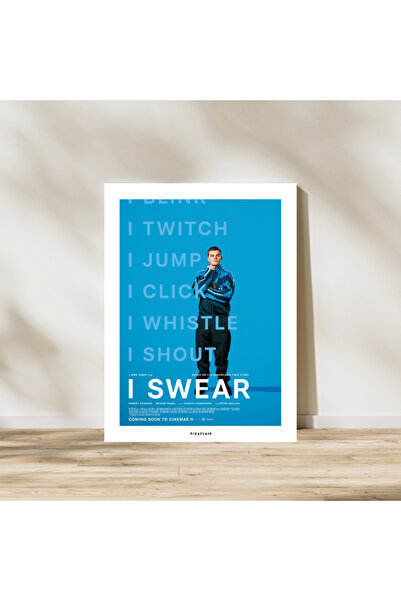 Pixaflair - I Swear - Shout - Tablo - Çerçevesiz Film Poster