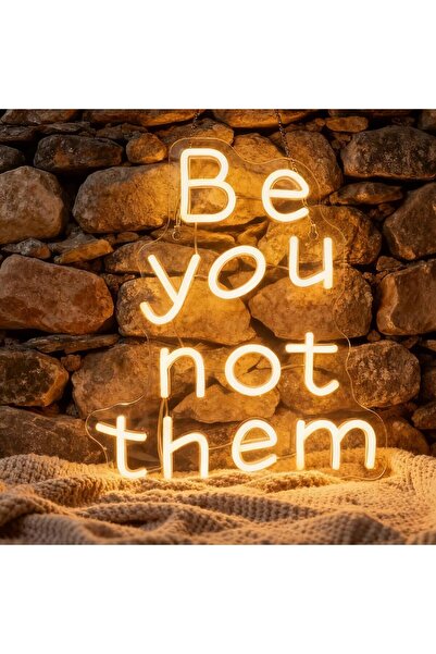 Slasa Be You Not Them Neon Sign 30x40 cm Pink LED 6 mm Acrylic Base Motivatio...