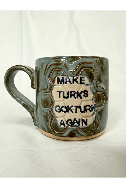 selenge seramik “Make Turks Göktürk Again” Yazılı El Yapımı Seramik Kupa Deni...