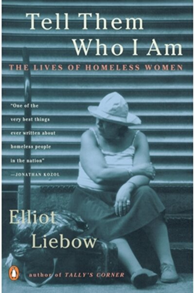 Penguin Books Tell Them Who I Am The Lives of Homeless Women