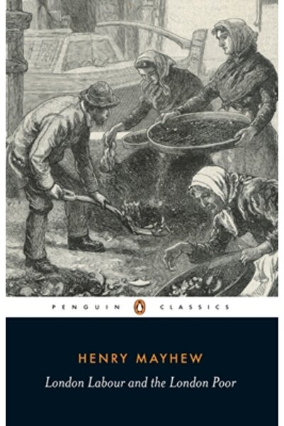 Penguin Books London Labour and the London Poor