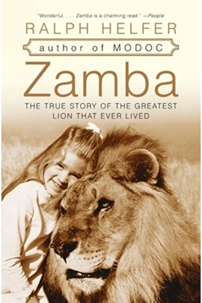HarperCollins Publishers Zamba The True Story of the Greatest Lion That Ever ...