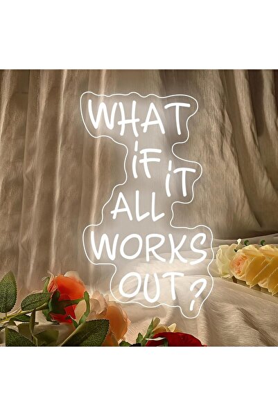 Slasa What If It All Works Out Neon Sign 50x20 cm White LED with 6 mm Acrylic...