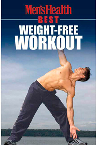 Rodale Press Men s Health Best Weight-Free Work