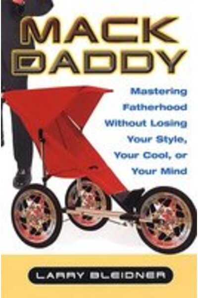 Citadel Press Mack Daddy Mastering Fatherhood Without Losing Your Style Your ...