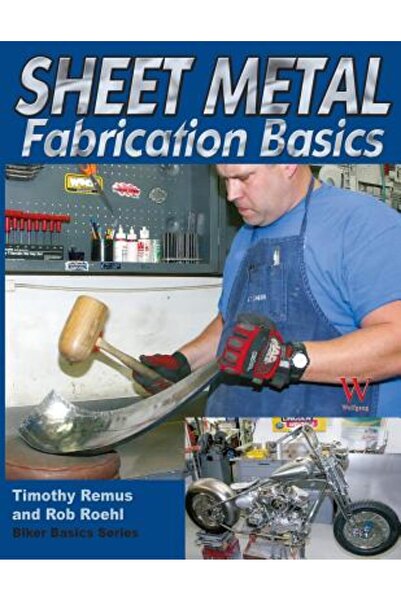 Wolfgang Publications Sheet Metal Fabrication Basics