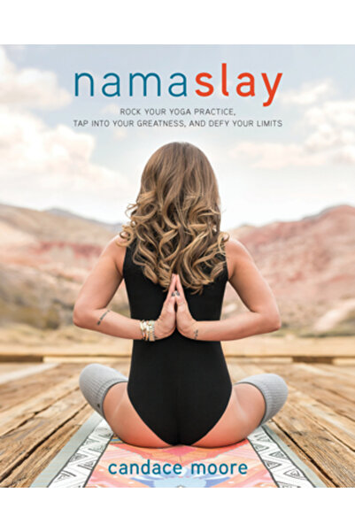 BIBLIOBAZAAR Namaslay Rock Your Yoga Practice Tap Into Your Greatness & Defy ...