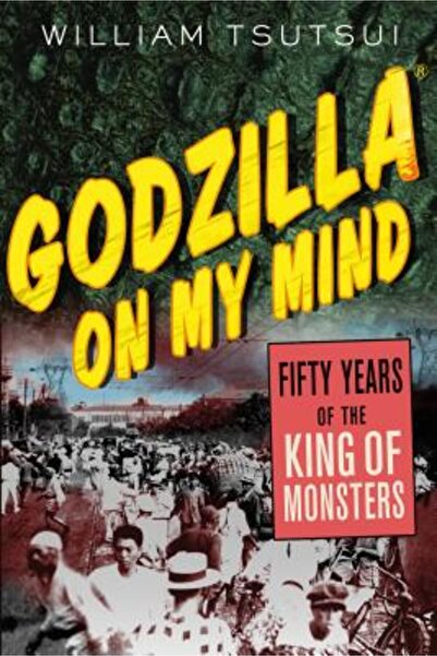 Palgrave Macmillan Godzilla on My Mind Fifty Years of the King of Monsters