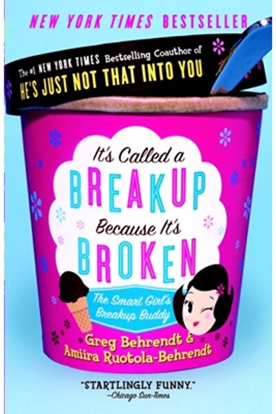Broadway Books It s Called a Breakup Because It s Broken The Smart Girl s Bre...