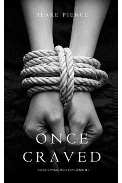 BIBLIOBAZAAR Once Craved a Riley Paige Mystery--Book #3