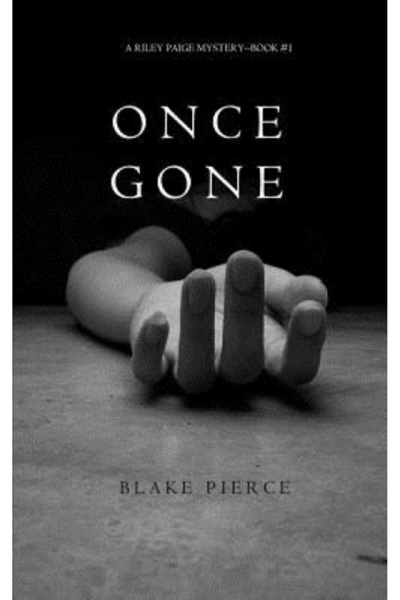 1ST WORLD LIB INC Once Gone a Riley Paige Mystery--Book #1