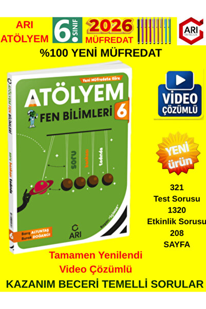 Arı Yayıncılık Arı Yayınları 2026 6.Sınıf Atölyem FEN BİLİMLERİ %100 Yeni Müf...