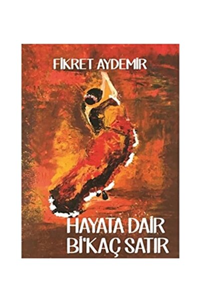 Sayfa6 Yayınları Hayata Dair Bi'kaç Satır