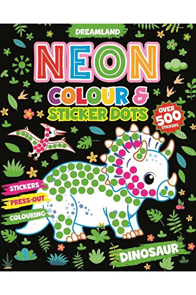 dreamland Dinosaur Neon Colour and Sticker Dots Book Over 500 Stickers