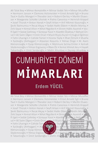 Arkeoloji ve Sanat Yayınları Cumhuriyet Dönemi Mimarları