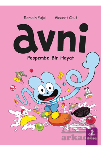 Büyülü Fener Yayınları Avni - Pespembe Bir Hayat