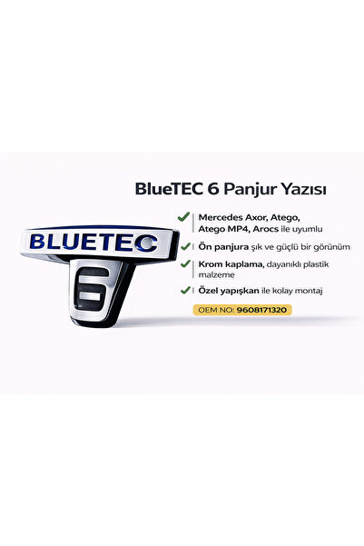 Yerli BlueTech 6 Yazısı Mercedes Axor Atego Arocs Atego MP4 Panjur Yazı Krom ...