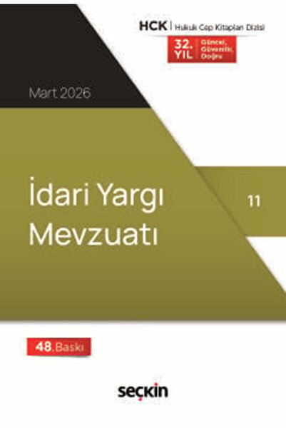 Seçkin Yayıncılık İdari Yargı Mevzuatı (Cep Kitabı) 48. Baskı, Mart 2026