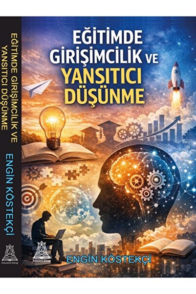 Amastris Kitap Eğitimde Girişimcilik ve Yansıtıcı Düşünme - Engin KÖSTEKÇİ