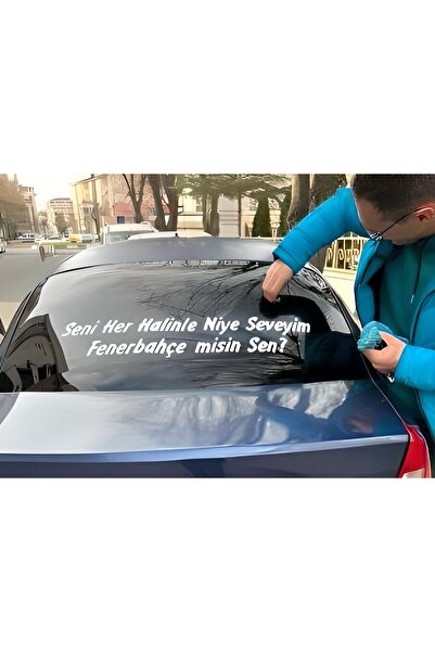 Empressco ARAÇ OTO ARKASI YAZISI 75X25 CM SENİ HER HALİNLE NİYE SEVEYİM FENER...