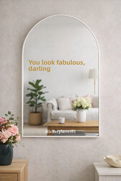 AlpiLeo Mirror Sticker - You Look Fabulous Darling Text - Decorative Glass an...