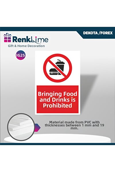 renklime Dekota Warning Sign - Bringing Food and Drinks Is Prohibited