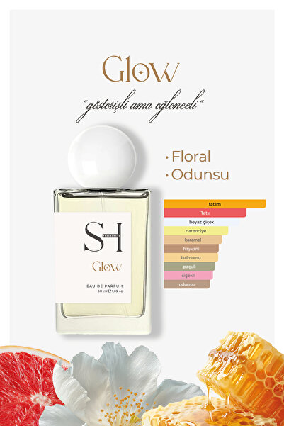 SH FRAGRANCES Glow EDP Kadın Parfüm | Floral-Odunsu | Narinciye | Bal-Beyaz Ç...