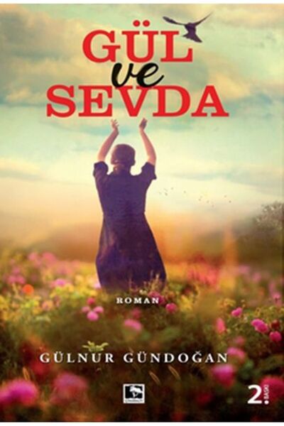 Çınaraltı Yayınları Gül ve Sevda / Çınaraltı Yayınları / Gülnur Gündoğan
