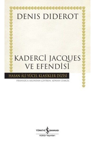 TÜRKİYE İŞ BANKASI KÜLTÜR YAYINLARI Kaderci Jacques ve Efendisi - Hasan Ali Y...
