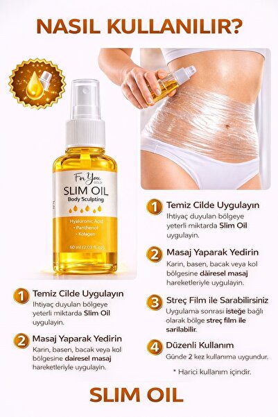 For You Gold İnceltmeye Ve Sıkılaştırmaya Yardımcı Selülit Karşıtı Slim Oil, Yağ 60 ml